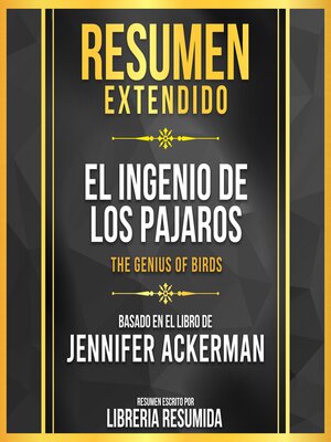 cover image of Resumen Extendido--El Ingenio De Los Pajaros (The Genius of Birds)--Basado En El Libro De Jennifer Ackerman